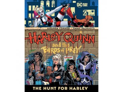 harley quinn and the birds of prey the hunt for harley 9781779515049