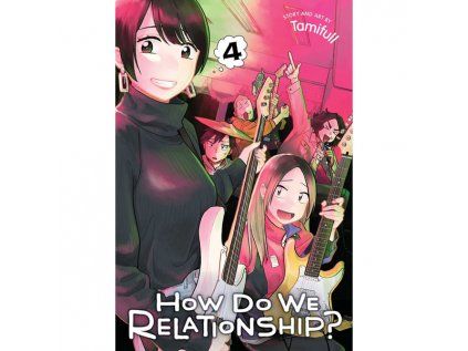 How Do We Relationship? 4