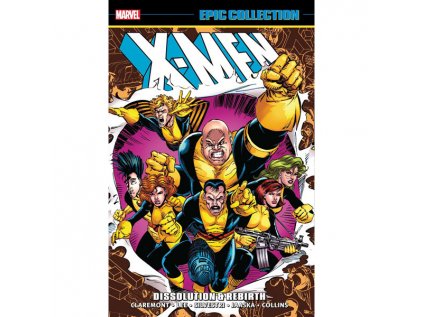 x men epic collection dissolution and rebirth 9781302946814