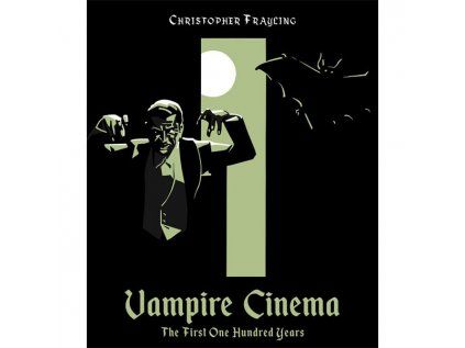 Vampire Cinema: The First One Hundred Years