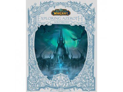 World of Warcraft: Exploring Azeroth - Northrend