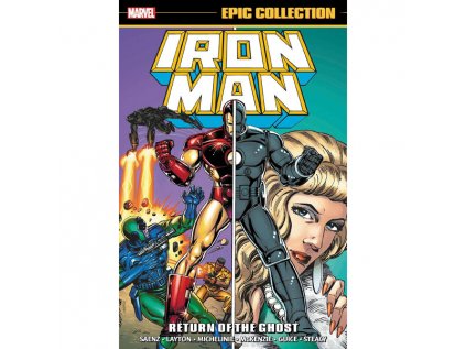 iron man epic collection return of the ghost 9781302946890