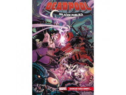 deadpool milacek publika 6 dokud nas smrt 9788076793248