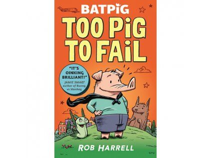 Batpig: Too Pig to Fail