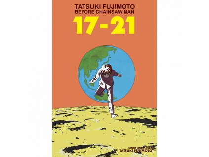 tatsuki fujimoto before chainsaw man 17 21 9781974734771