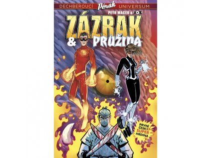 Pérák: Zázrak & Pružina