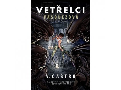 vetrelci vasquezova 9788026920595