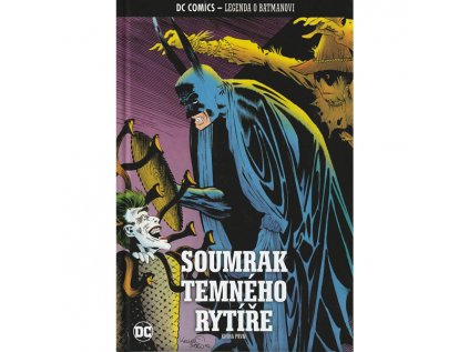 dc comics legenda o batmanovi 36 soumrak temneho rytire 1