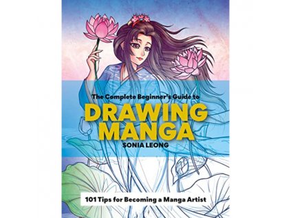 complete beginner s guide to drawing manga 9781781578810