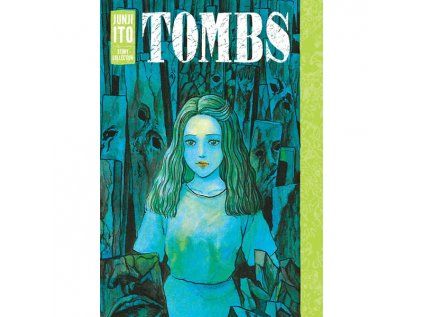 Tombs: Junji Ito Story Collection