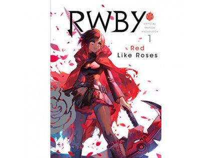 rwby official manga anthology 1 red like roses 9781974701575