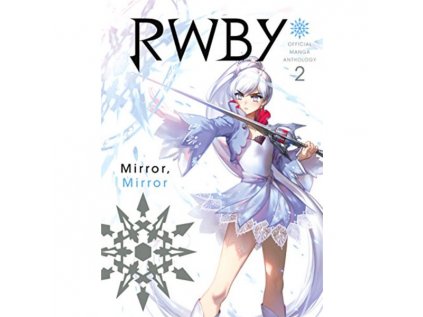 rwby official manga anthology 2 mirror mirror 9781974701582