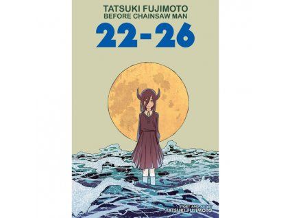Tatsuki Fujimoto Before Chainsaw Man: 22-26