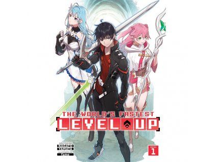 World's Fastest Level Up 1 (Light Novel)