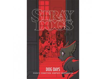 Stray Dogs: Dog Days