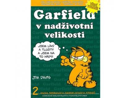 garfield 02 garfield v nadzivotni velikosti 9788074494246