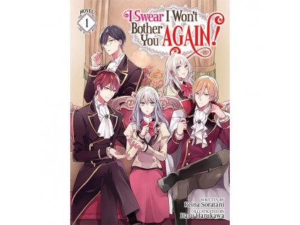 i swear i won t bother you again 1 light novel 9781648274176