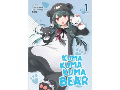 Kuma Kuma Kuma Bear 1 Light Novel