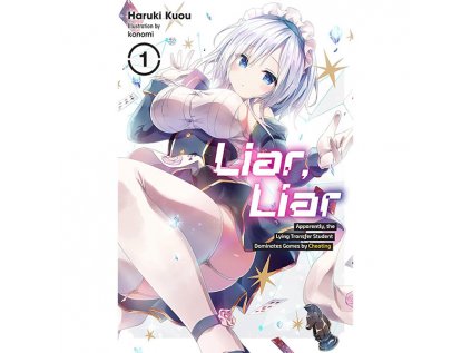 liar liar 1 apparently the lying transfer student dominates games by cheating 9781975370596