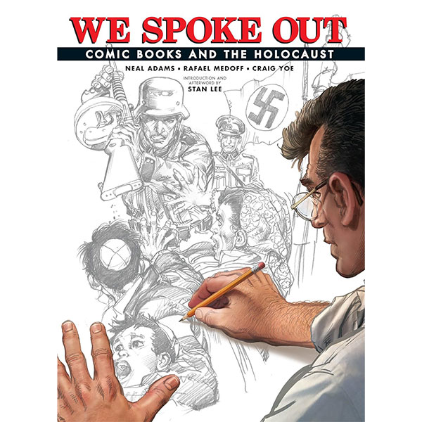 Yoe Books We Spoke Out: Comic Books and the Holocaust