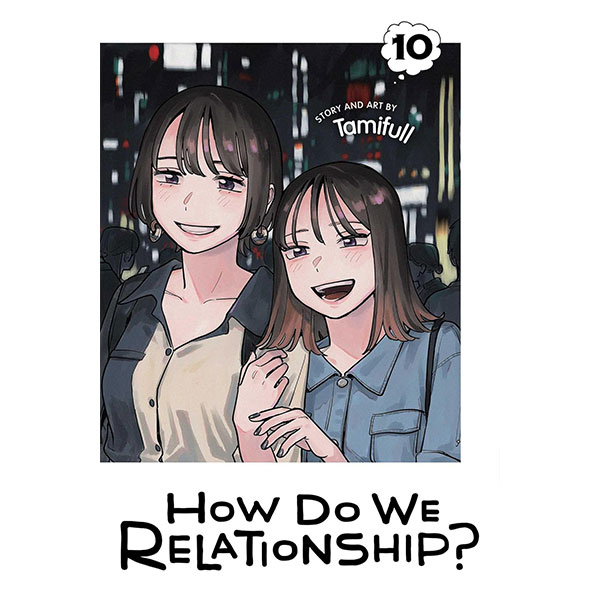 Viz Media How Do We Relationship? 10