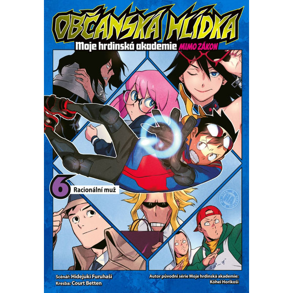 CREW Občanská hlídka: Moje hrdinská akademie 6 - Racionální muž