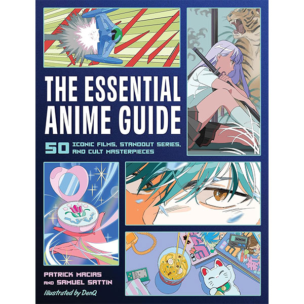 Running Press Essential Anime Guide: 50 Iconic Films, Standout Series, and Cult Masterpieces