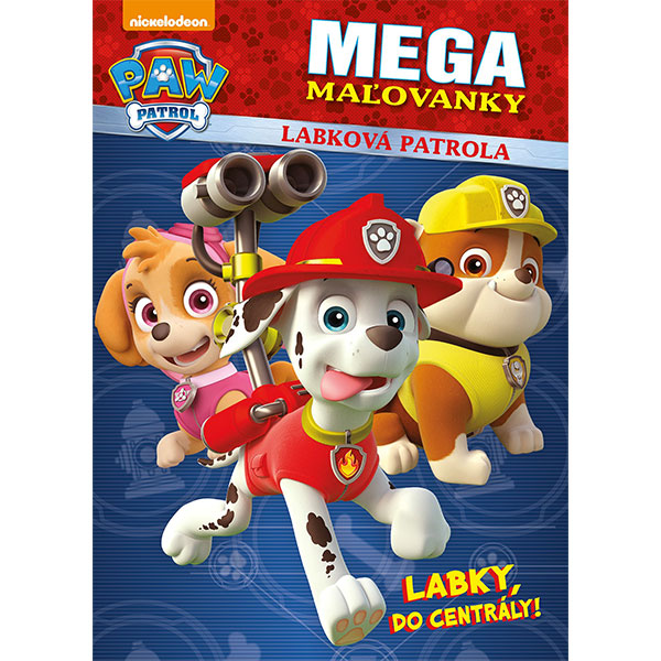 Egmont Labková patrola - Megamaľovanky - Labky, do centrály!