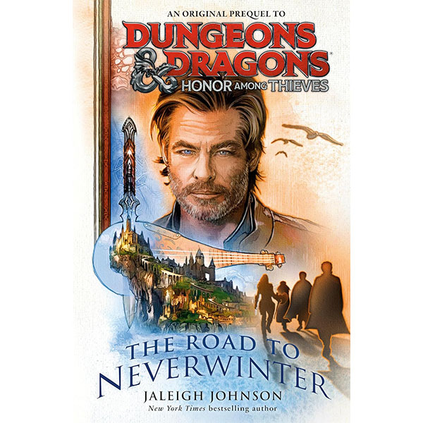 Random House Dungeons & Dragons: Honor Among Thieves - The Road to Neverwinter