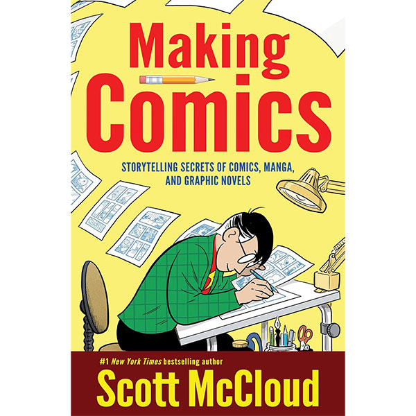 William Morrow Making Comics: Storytelling Secrets of Comics, Manga and Graphic Novels