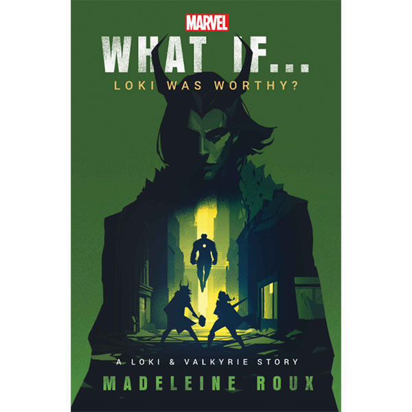Marvel Marvel: What If...Loki Was Worthy? (A Loki & Valkyrie Story)