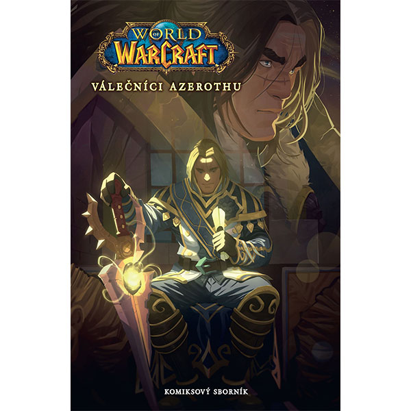 CREW World of Warcraft: Válečníci Azerothu a další příběhy