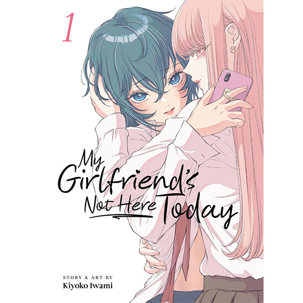 Seven Seas Entertainment My Girlfriend's Not Here Today 1