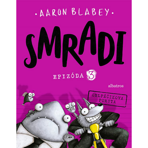 Albatros Smradi 3 - Chlpáčikova pomsta