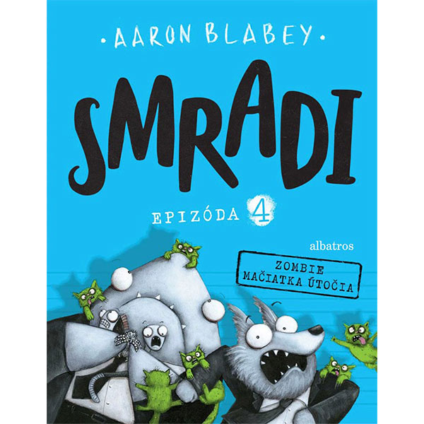 Albatros Smradi 4 - Zombie mačiatka útočia