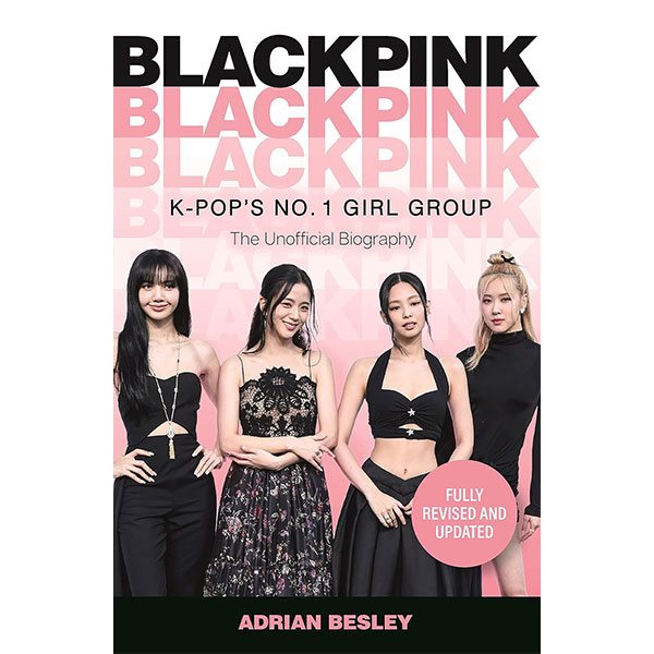 Michael O'Mara Books Ltd Blackpink: K-Pop's No.1 Girl Group