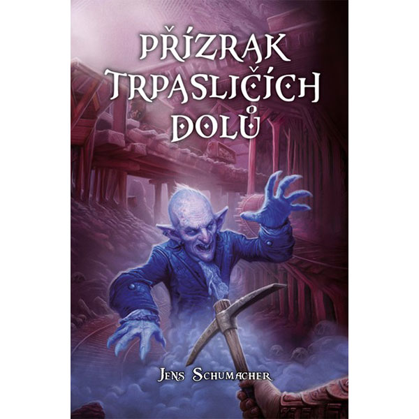 Mytágo Přízrak trpasličích dolů