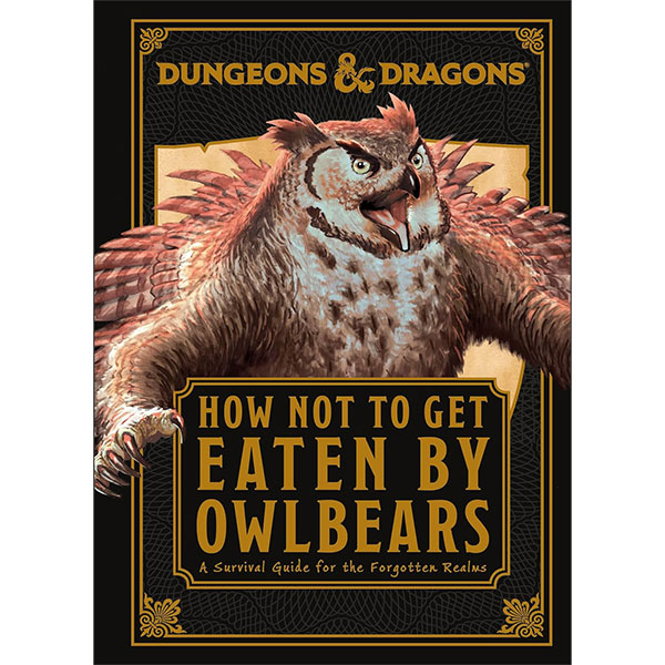 Dorling Kindersley Dungeons & Dragons: How Not To Get Eaten by Owlbears