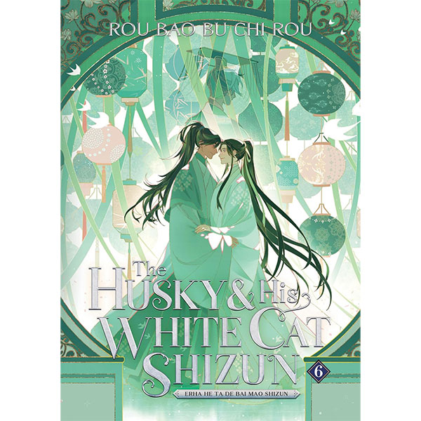 Seven Seas Entertainment Husky and His White Cat Shizun: Erha He Ta De Bai Mao Shizun 6 (Novel)