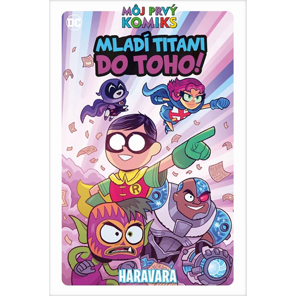 Slovart MPK: Mladí Titáni, Do toho! Haravara