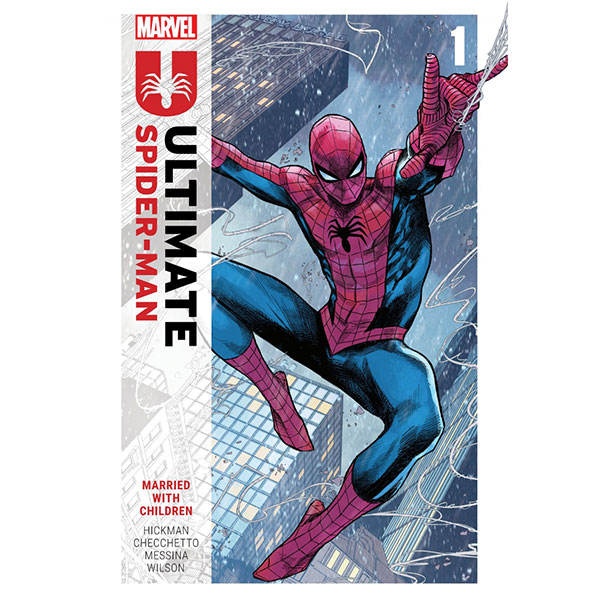 Marvel Ultimate Spider-Man By Jonathan Hickman 1: Married With Children
