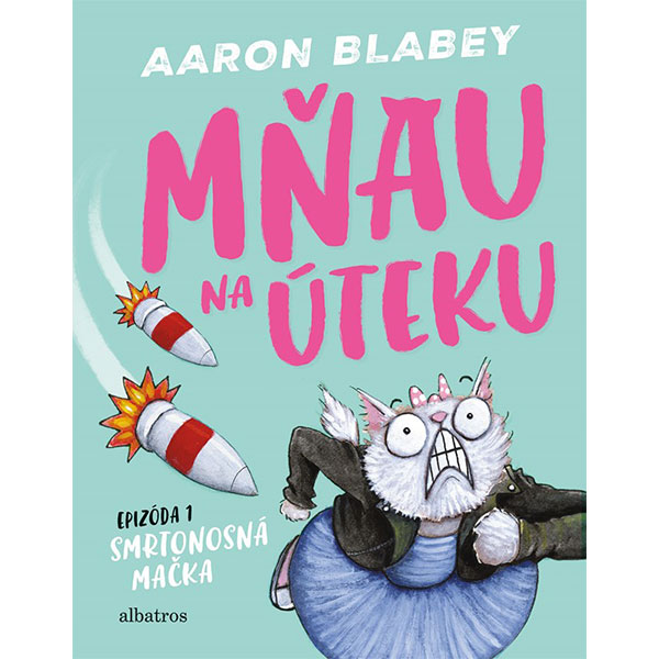 Albatros Mňau na úteku 1 - Smrtonosná mačka