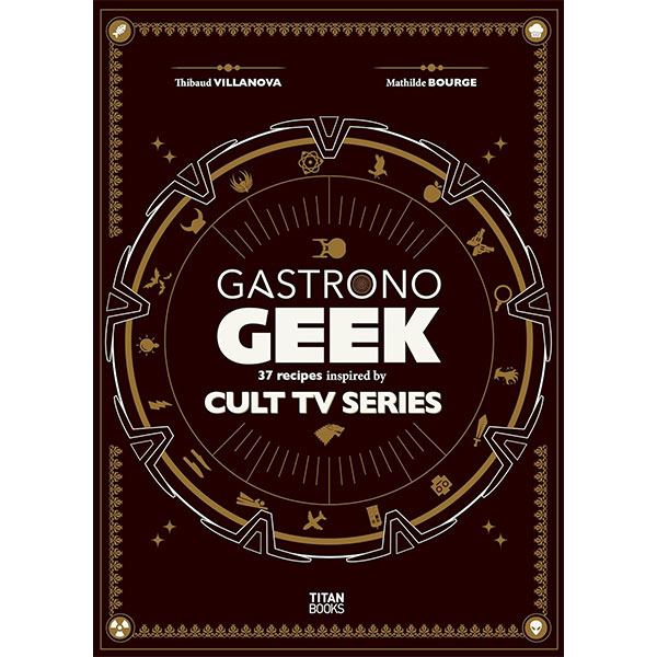 Titan Books Gastronogeek Cult TV Cookbook