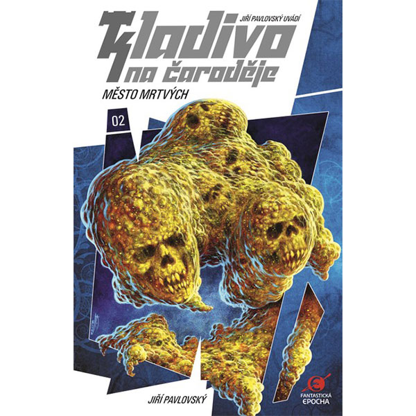 Epocha Kladivo na čaroděje 2 - Město mrtvých (2. vydání)