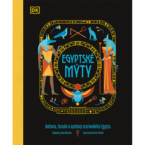 Slovart Egyptské mýty: Bohovia, Faraóni a symboly starovekého Egypta
