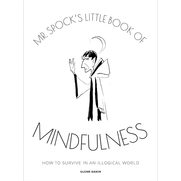 Titan Books Mr. Spock's Little Book of Mindfulness (Star Trek)