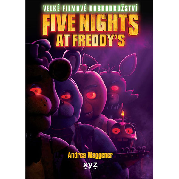 XYZ Five Nights at Freddy's: Velké filmové dobrodružství