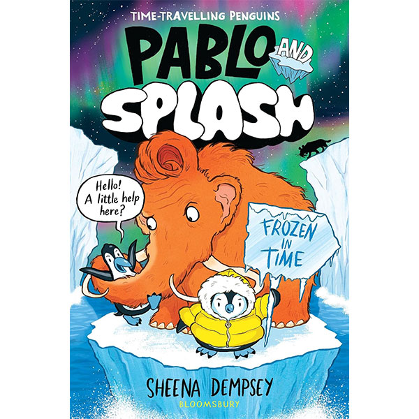 Bloomsbury Publishing Pablo and Splash: Frozen in Time