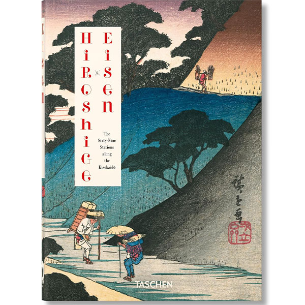 Taschen Hiroshige & Eisen: The Sixty-nine Stations Along the Kisokaido