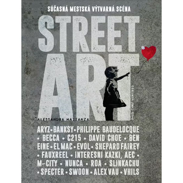 Slovart Street Art: Súčasná mestská výtvarná scéna